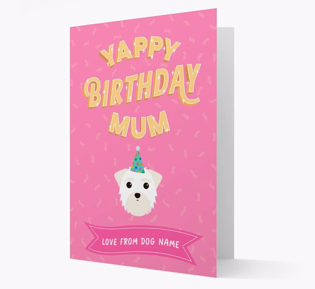 Yappy Birthday Mum : Personalised {breedCommonName} Card